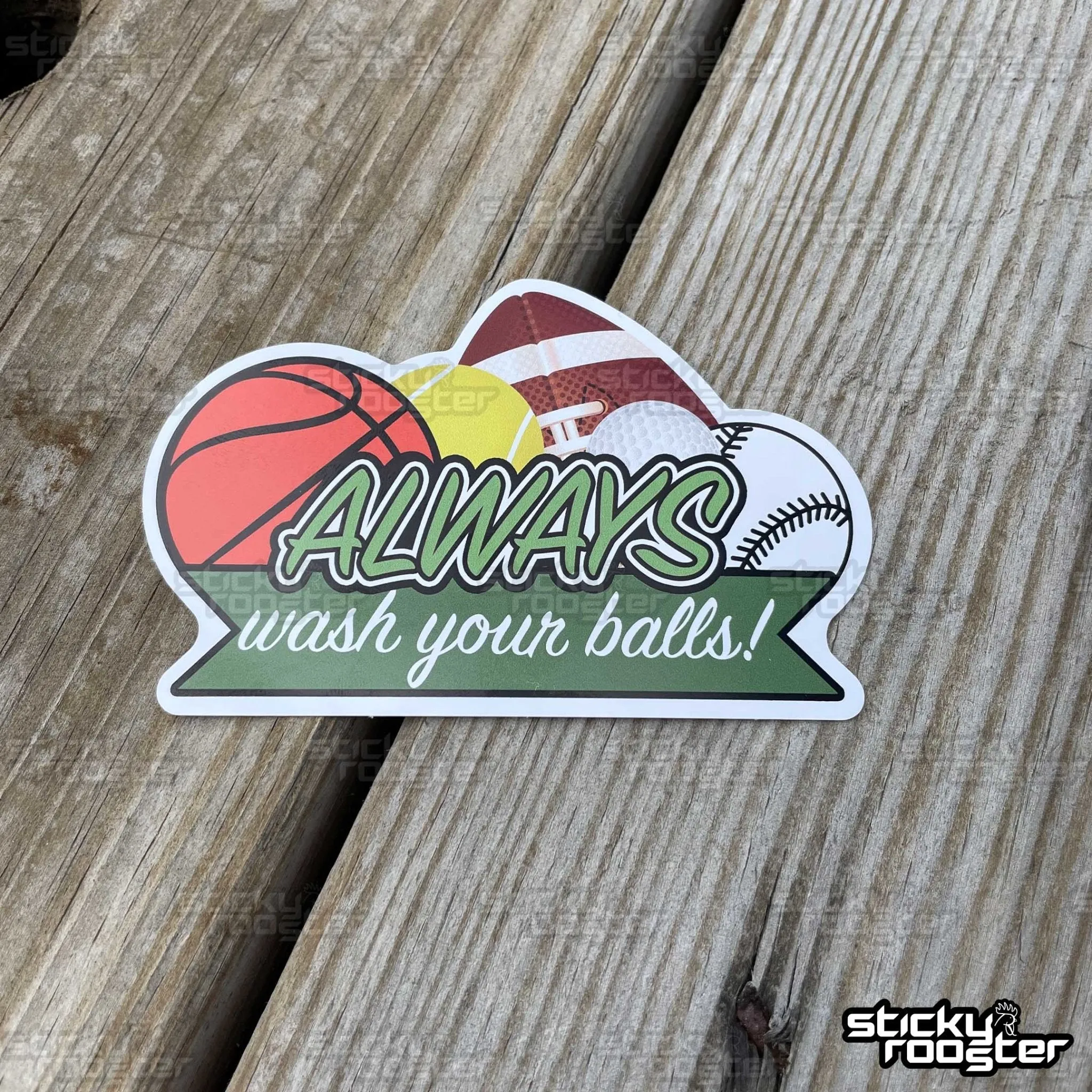 Always wash your balls sticker