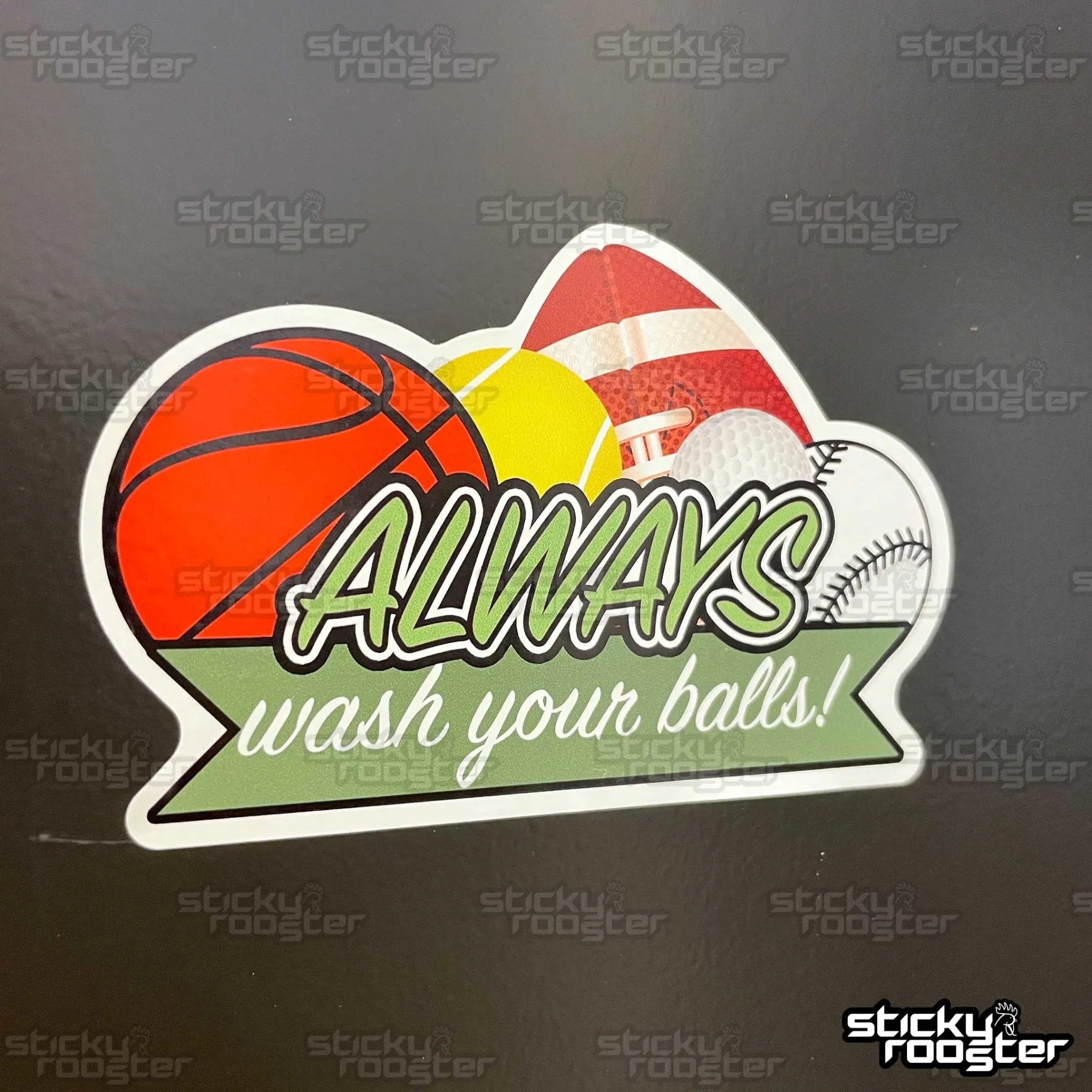 Always wash your balls sticker