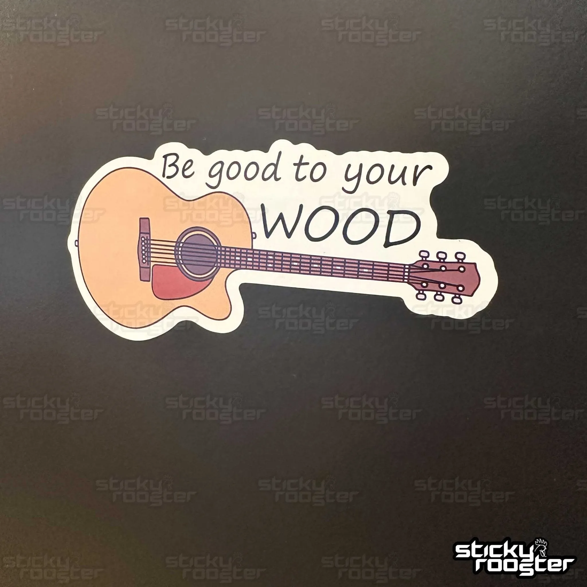 Be good to your wood sticker