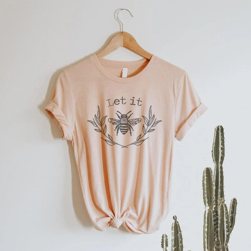 Let It Bee Graphic T-Shirt - NA108