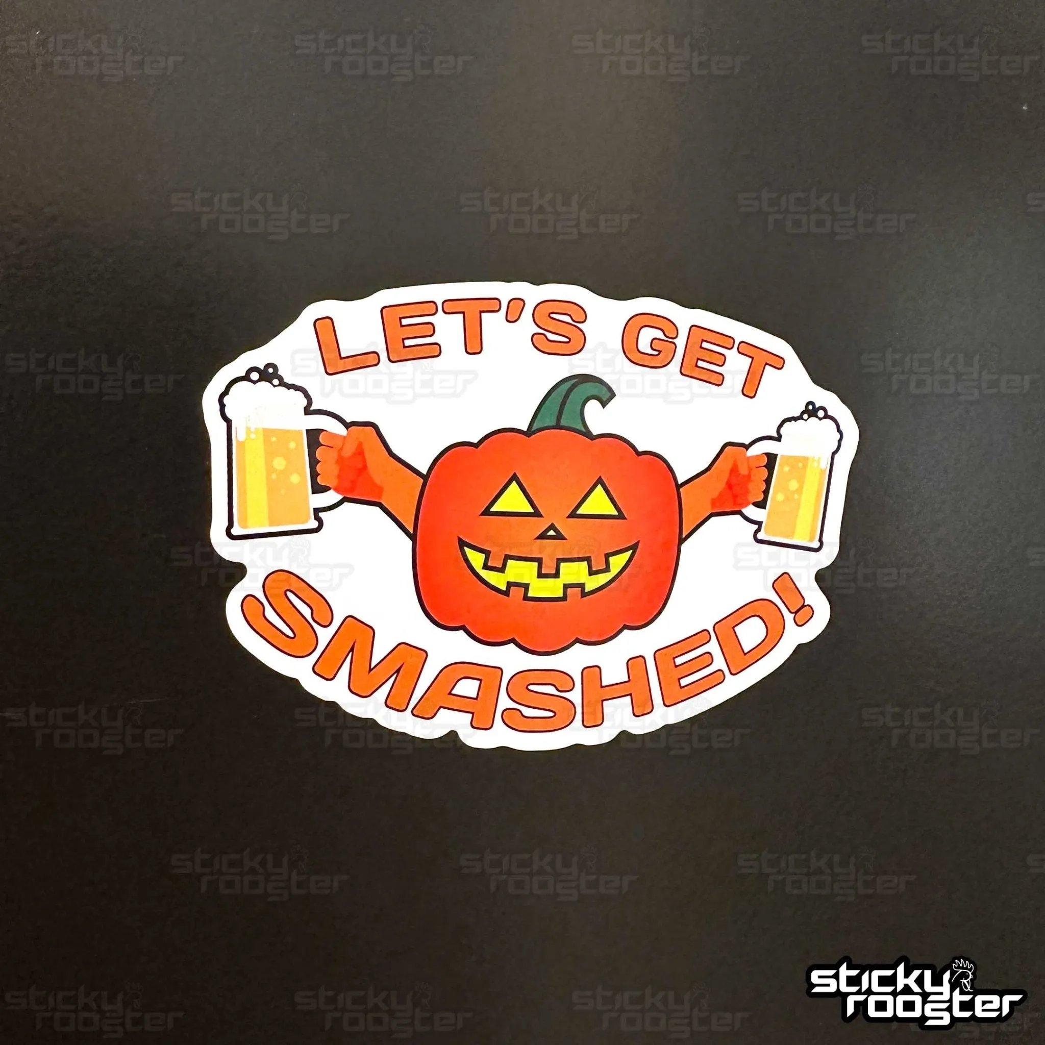 Let's Get Smashed sticker